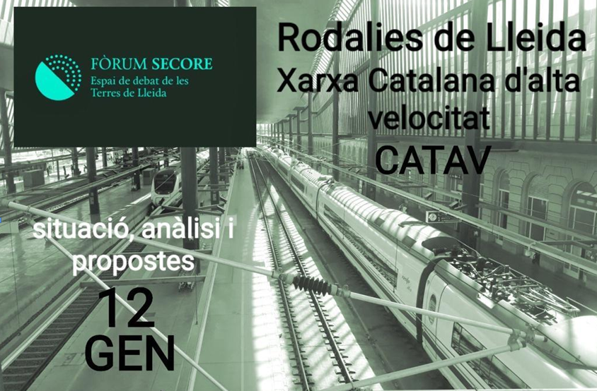 Seminari “Rodalies de Lleida, Xarxa Catalana d’alta velocitat CATAV”
